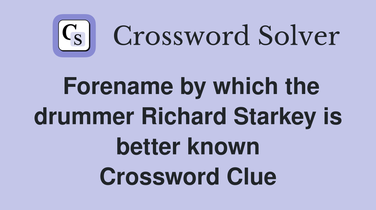 Forename by which the drummer Richard Starkey is better known